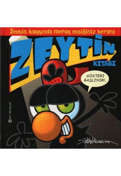 Zeytin Kitabı - Gösteri Başlıyor (Ciltli)