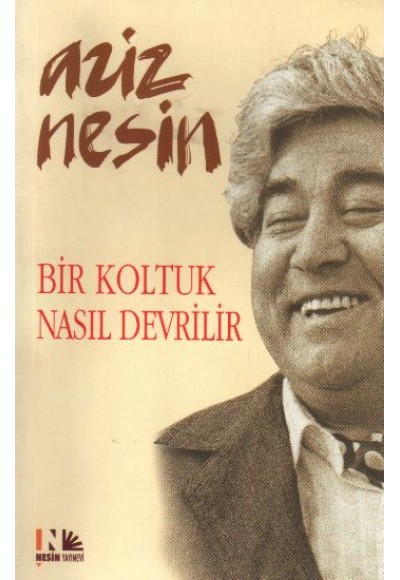 Bir Koltuk Nasıl Devrilir