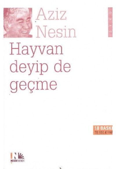 Hayvan Deyip de Geçme