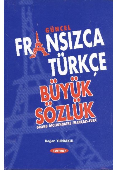 Güncel Fransızca Türkçe Büyük Sözlük