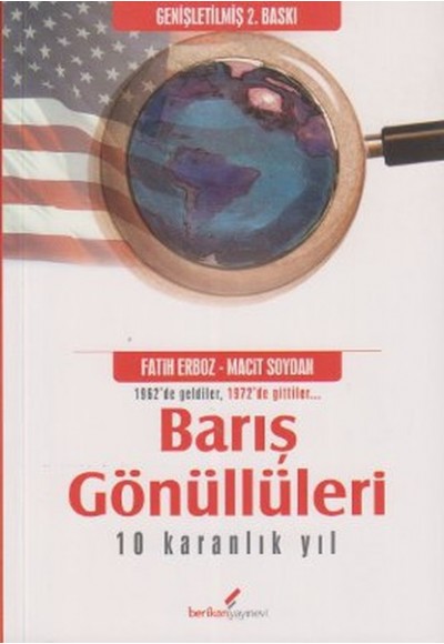 Barış Gönüllüleri - 10 Karanlık Yıl