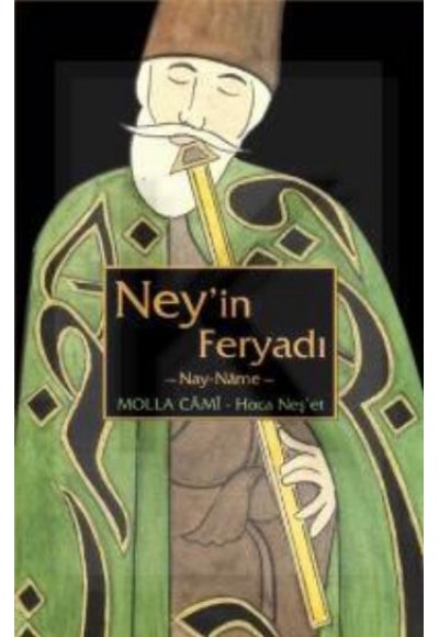 Ney'in Feryadı-Nay Nayname