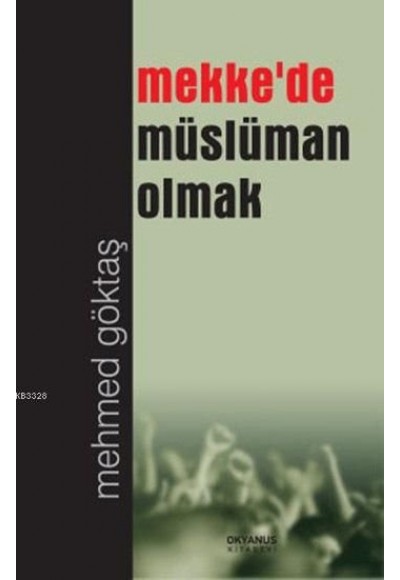 Mekkede Müslüman Olmak