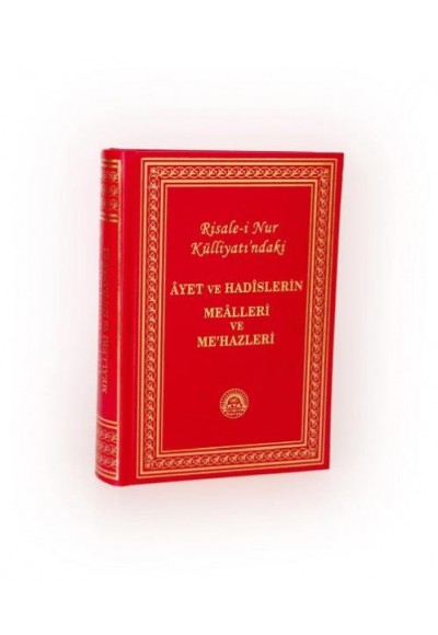 Âyet ve Hadîslerin Meâlleri ve Me'hazleri