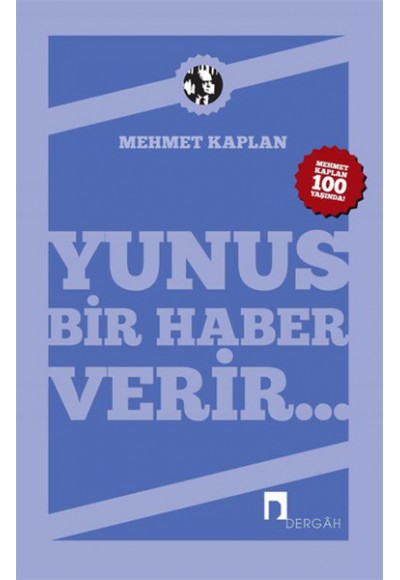 Yunus Bir Haber Verir...