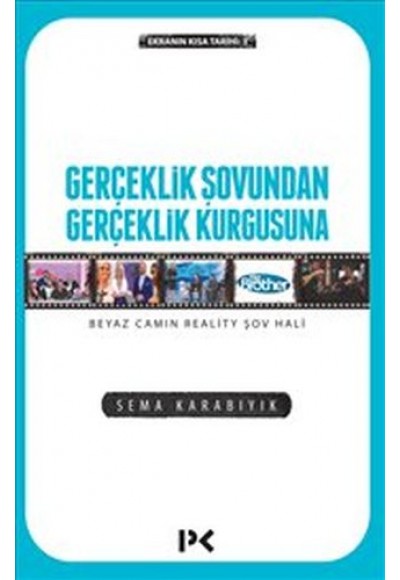 Gerçeklik Şovundan Gerçeklik Kurgusuna - Beyaz Camın Reality Şov Hali