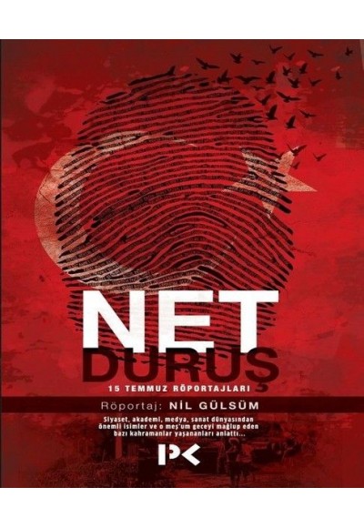 Net Duruş 15 Temmuz Röportajları