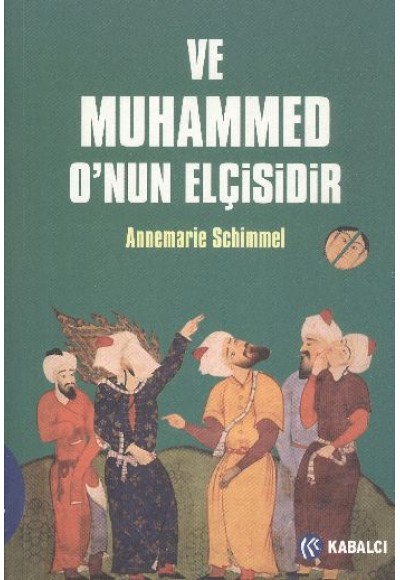 Ve Muhammed O'nun Elçisidir