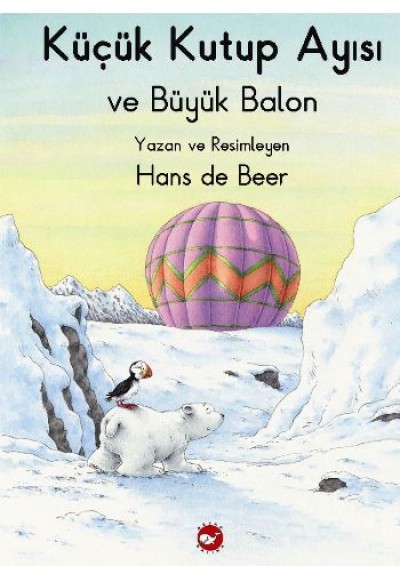 Küçük Kutup Ayısı ve Büyük Balon (Düz Yazılı)