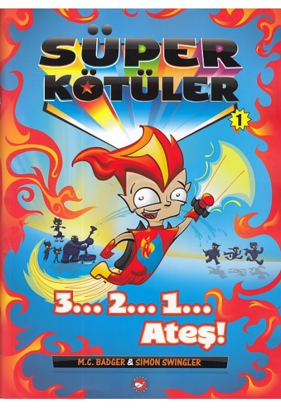 Süper Kötüler 1 - 3... 2... 1... Ateş!