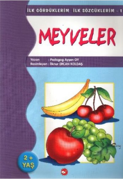 İlk Gördüklerim İlk Sözcüklerim 1 - Meyveler