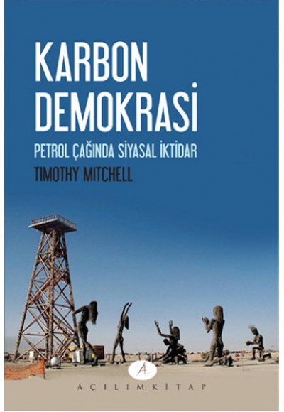 Karbon Demokrasi  Petrol Çağında Siyasal İktidar