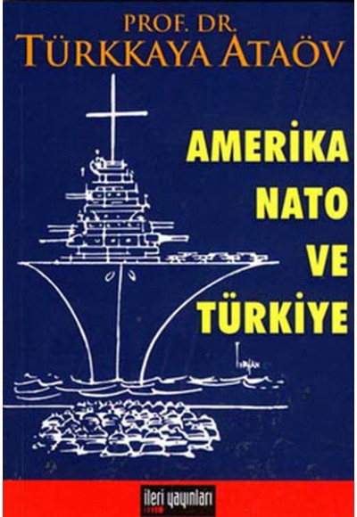 Amerika Nato ve Türkiye