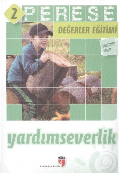 Perese Değerler Eğitimi Öğretmen Kitabı 2 / Yardımseverlik