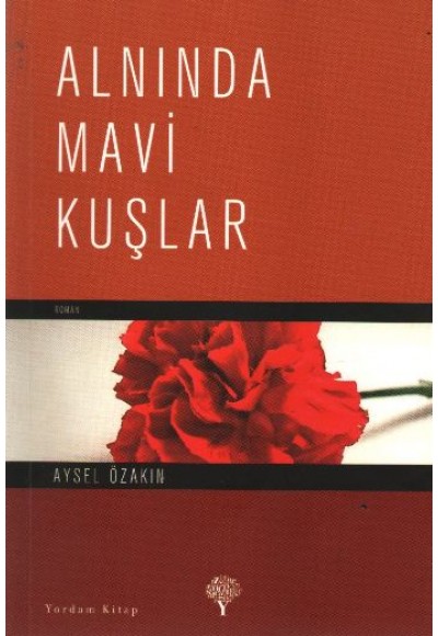 Alnında Mavi Kuşlar