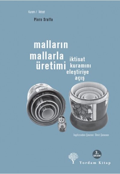 Malların Mallarla Üretimi - İktisat Kuramını Eleştiriye Açış