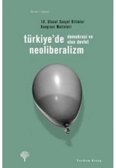 Türkiye'de Neoliberalizm, Demokrasi ve Ulus Devlet