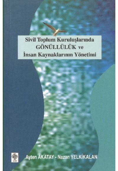 Sivil Toplum Kuruluşlarında Gönüllülük ve İnsan Kaynaklarının Yönetimi