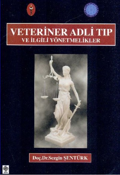 Veteriner Adli Tıp ve İlgili Yönetmelikler