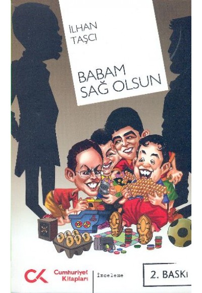 Babam Sağ Olsun