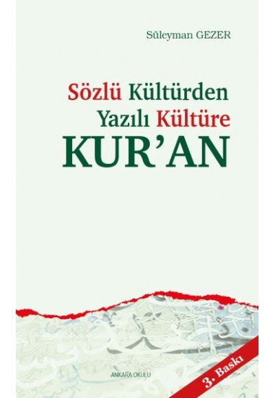 Sözlü Kültür'den Yazılı Kültüre Kur'an