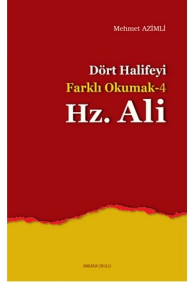 Dört Halifeyi Farklı Okumak 4 - Hz. Ali