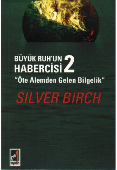 Büyük Ruh'un Habercisi 2