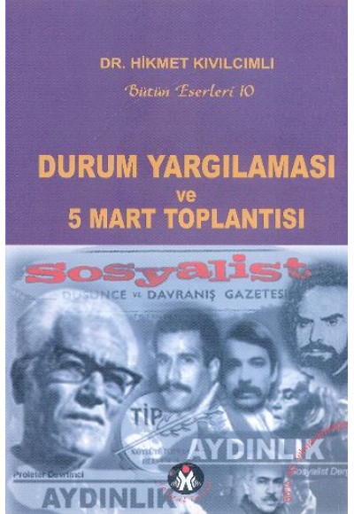 Durum Yargılaması ve 5 Mart Toplantısı