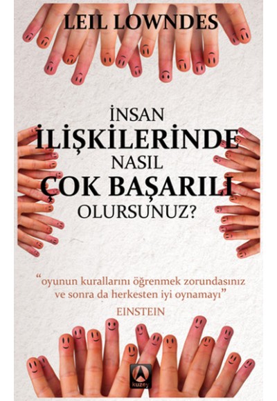 İnsan İlişkilerinde Nasıl Çok Başarılı Olursunuz?