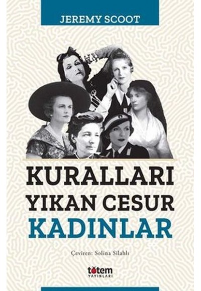 Kuralları Yıkan Cesur Kadınlar