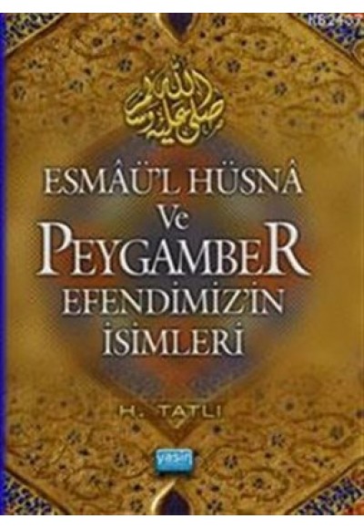 Esmaül Hüsna ve Peygamber Efendimizin İsimleri (Cep Boy)