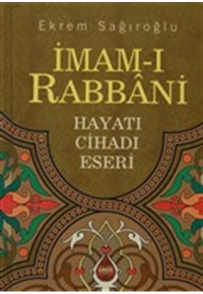 İmam-ı Rabbani Hayatı Cihadı Eserleri