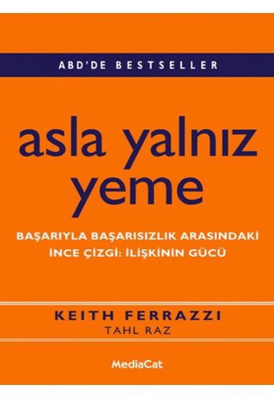 Asla Yalnız Yeme  Başarıyla Başarısızlık Arasındaki  İnce  Çizgi: İlişkinin Gücü