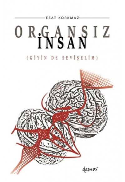 Organsız İnsan