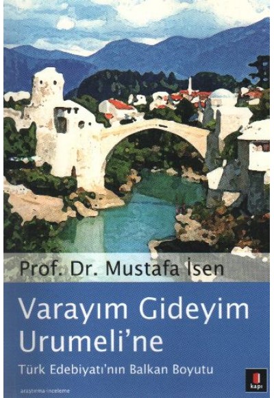 Varayım Gideyim Urumeli'ne