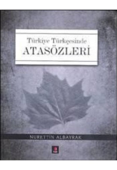 Türkiye Türkçesinde Atasözleri