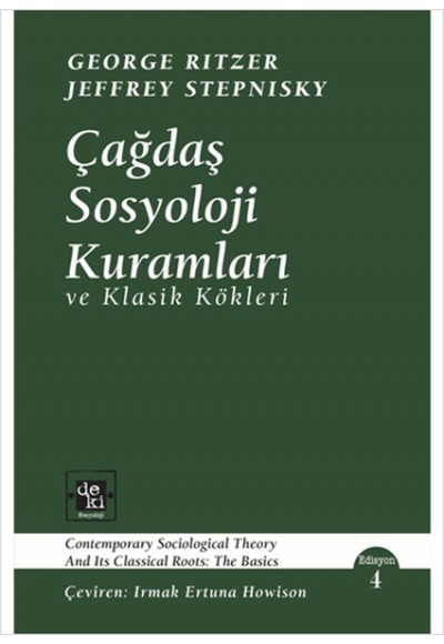 Çağdaş Sosyoloji Kuramları ve Klasik Kökleri