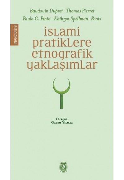 İslami Pratiklere Etnografik Yaklaşımlar