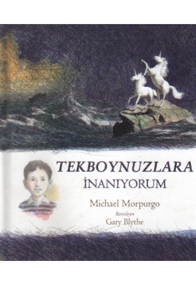 Tekboynuzlara İnanıyorum