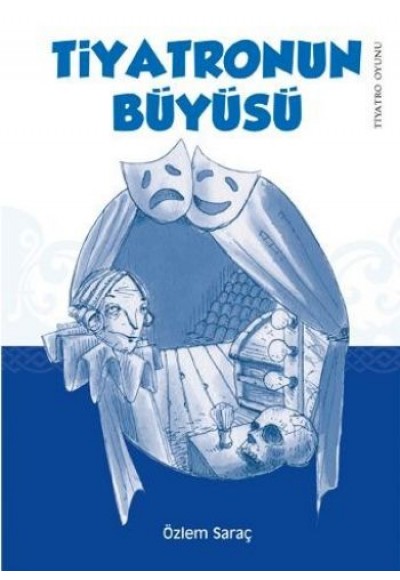 Tiyatronun Büyüsü