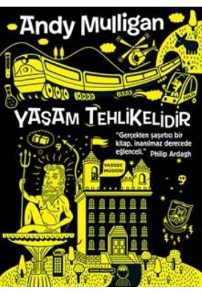 Yaşam Tehlikelidir