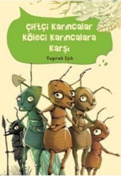 Çiftçi Karıncalar Köleci Karıncalara Karşı