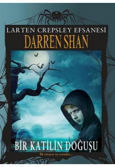 Larten Crepsley Efsanesi - Bir Katilin Doğuşu 1. Kitap