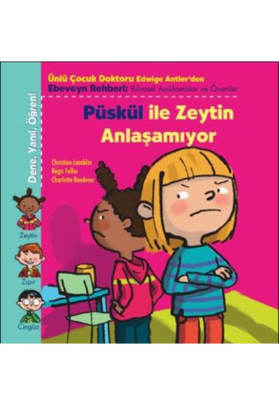 Püskül İle Zeytin Anlaşamıyor