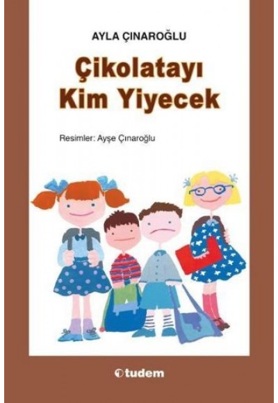 Çikolatayı Kim Yiyecek