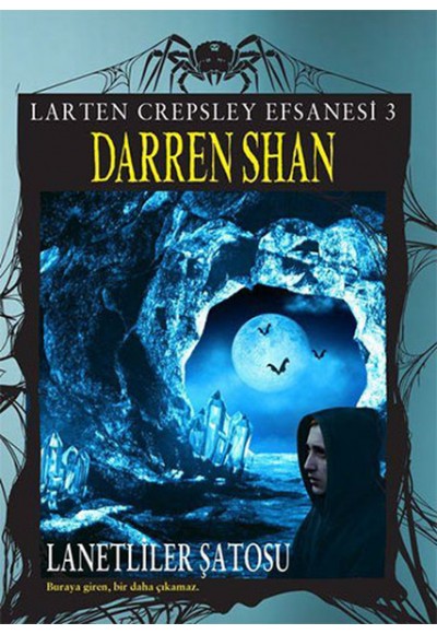 Larten Crepsley Efsanesi - Lanetliler Şatosu 3. Kitap