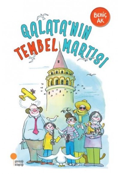 Galatanın Tembel Martısı