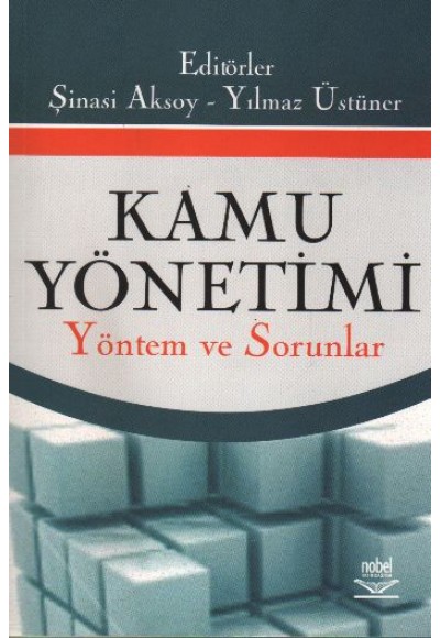 Kamu Yönetimi  Yöntem ve Sorunlar (Şinasi Aksoy,Yılmaz Üstüner)