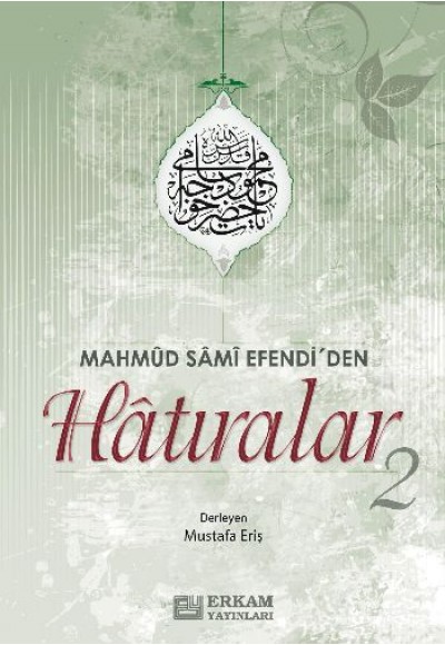 Mahmut Sami Efendi'den Hatıralar-2