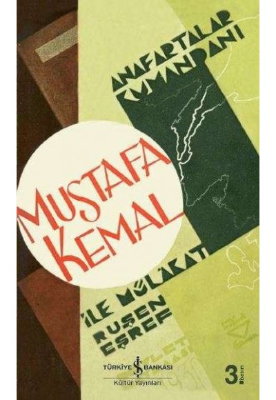 Anafartalar Kumandanı Mustafa Kemal İle Mülâkat